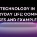 Technology in Everyday Life