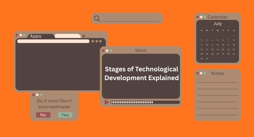 Stages of Technological Development